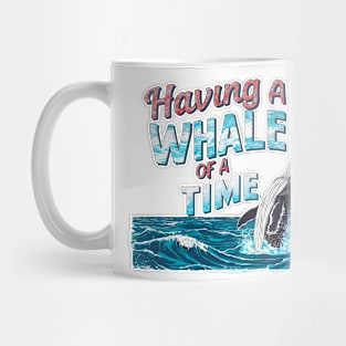 Having a whale of a time! fun summer vacation travel puns tee 2 Mug